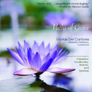 Paths Of Grace - Gloria Dei Cantores
