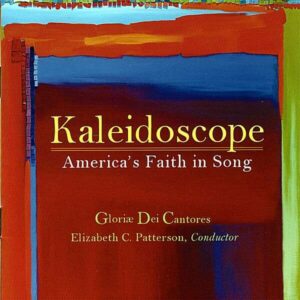 Kaleidoscope - Gloria Dei Cantores