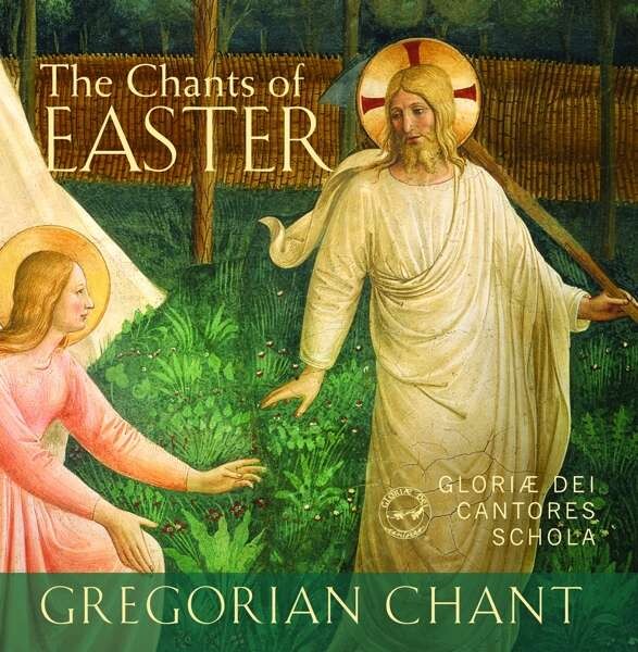 Gregorian Chant The Chants Of Easter New Edition Gloriae Dei