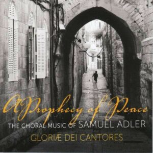 Samuel Adler: Choral Works - Gloria Dei Cantores