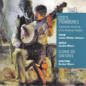 Gordon Myers: God's Trombones - Gloria Dei Cantores