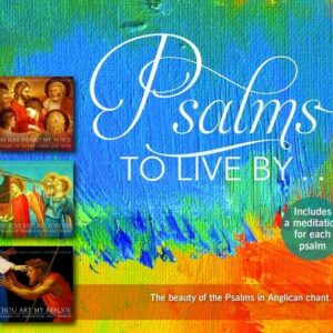 Psalms To Live By... - Gloria Dei Cantores