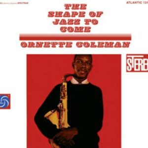 Shape Of Jazz To Come (Vinyl) - Ornette Coleman Quartet