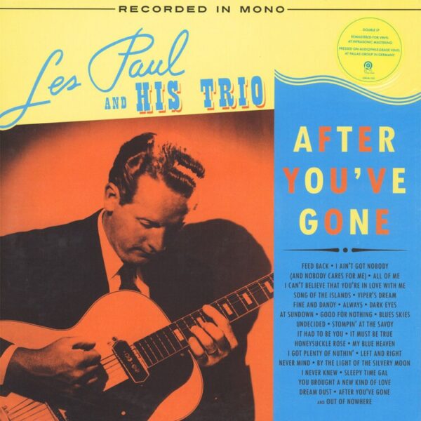 After You've Gone (Vinyl) - Les Paul & His Trio