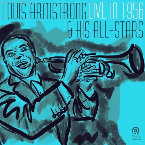 Live In 1956 (Vinyl) - Louis Armstrong & His All-Stars
