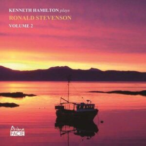 Kenneth Hamilton Plays Ronald Stevenson Vol.2