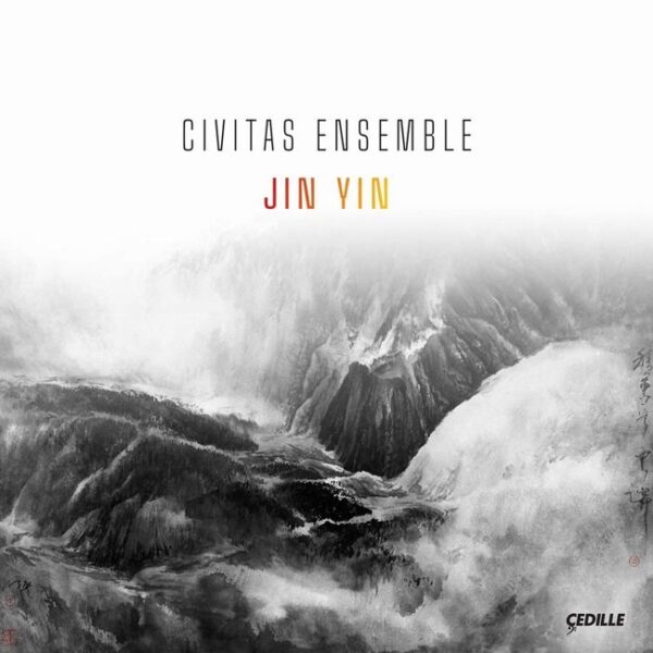 Jin Yin - Civitas Ensemble