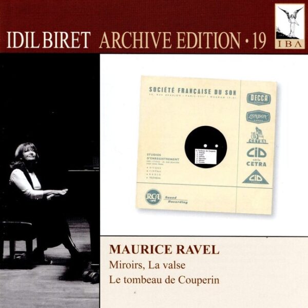 Idil Biret Archive Edition (Vol. 19) - Maurice Ravel - Idil Biret
