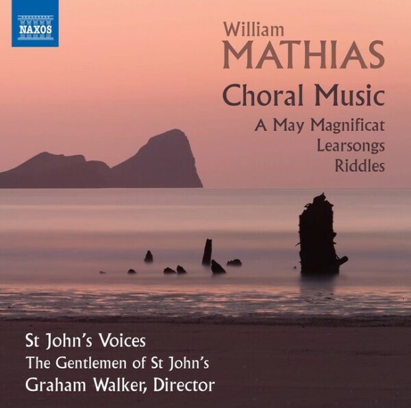 William Mathias: Choral Music - Graham Walker