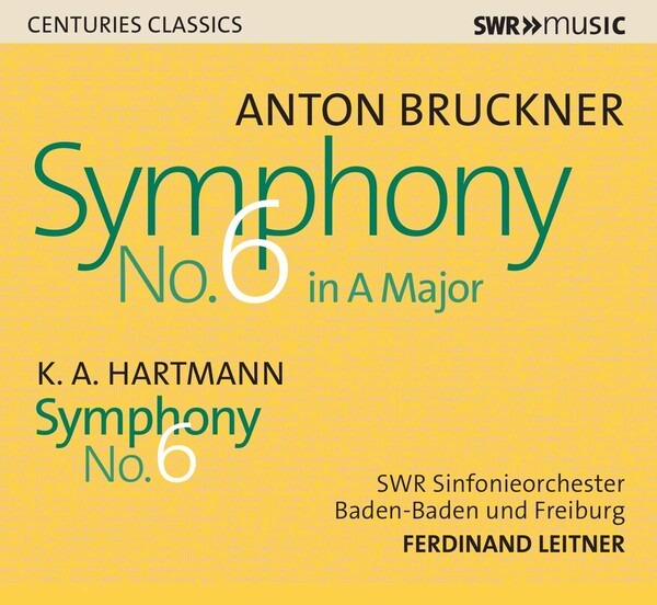 Bruckner / Hartmann: Symphony No. 6 - Ferdinand Leitner