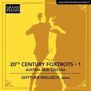 20th Century Foxtrots Vol.1 - Gottlieb Wallisch