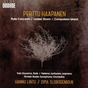 Perttu Haapanen: Flute Concerto, Ladies' Room, Compulsion Island - Hannu Lintu