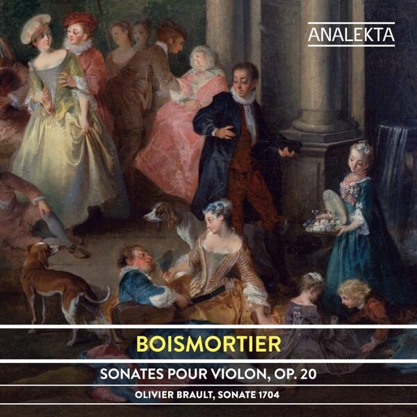 Joseph Bodin De Boismortier: Sonates Pour Violon Op.20 - Olivier Brault