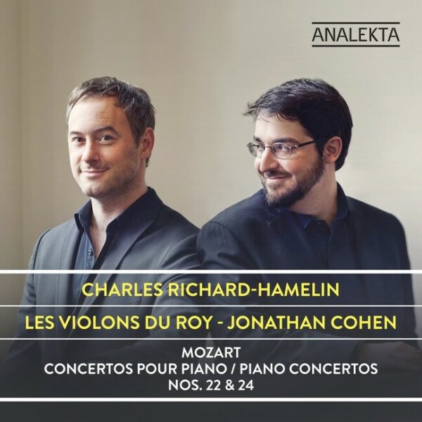 Mozart: Piano Concertos Nos. 22 & 24 - Charles Richard-Hamelin
