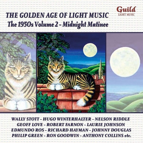 The Golden Age Of Light Music: The 1950s Volume 2 - Midnight Matinee - Various