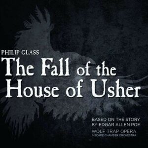 Philip Glass: The Fall Of The House Of Usher - Jonas Hacker