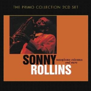 Saxophone Colossus And More - Sonny Rollins