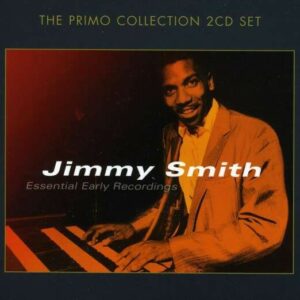 Essential Early Recordings - Jimmy Smith