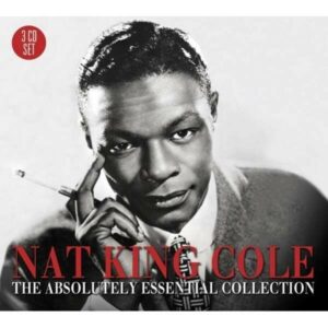 Absolutely Essential 3 CD Collection - Nat King Cole