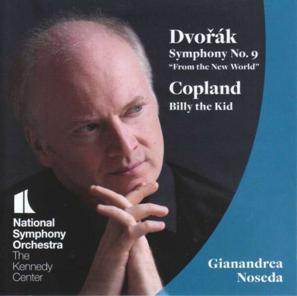 Dvorak: Symphony No. 9 /  Copland: Billy the Kid-Suite - Gianandrea Noseda