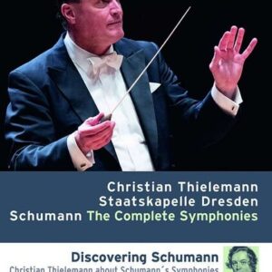 Schumann: The Complete Symphonies - Christian Thielemann