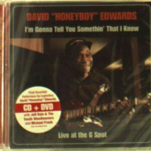 I'm Gonna Tell You Somethin' That I Know - David 'Honeyboy' Edwards