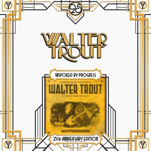 Unspoiled By Progress (25th Anniversary Edition) (Vinyl) - Walter Trout