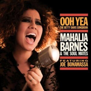 Ooh Yea!, The Betty Davis Songbook - Mahalia Barnes