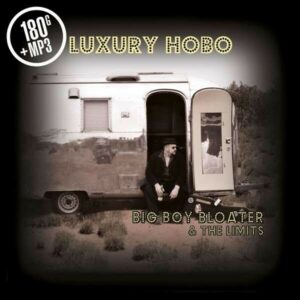 Luxury Hobo (Vinyl) - Big Boy Bloater & The Limits