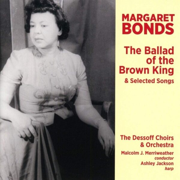 Margaret Bonds: The Ballad Of The Brown King - Laquita Mitchell
