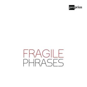 Fragile Phrases - Duo Delinquo