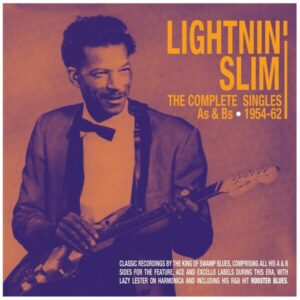 Complete  Singles As & Bs - Lightnin' Slim