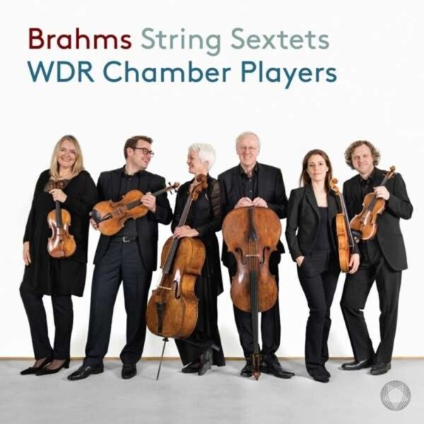 Brahms: String Sextets - WDR Chamber Players