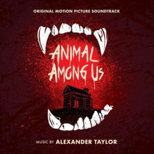 Animal Among Us (OST) - Alexander Taylor