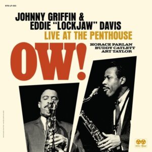 Ow! Live At The Penthouse (Vinyl) - Johnny Griffin & Eddie ''Lockjaw'' Davis