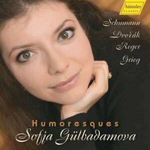 Humoresques - Sofia Gulbadamova