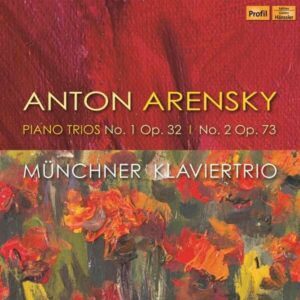 Arensky: Piano Trios - Munchner Klaviertrio