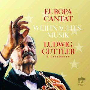 Europa Cantat (Weihnachtsmusik) - Ludwig Güttler