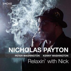 Relaxin' With Nick - Nicholas Payton