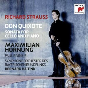 Strauss: Don Quixote, Cello Sonata - Maximilian Hornung