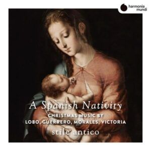 A Spanish Nativity - Stile Antico