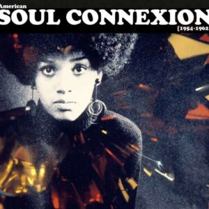 American Soul Connexion 1954-1962