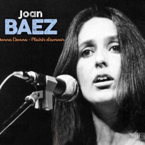 Donna Donna & Plaisir d'Amour - Joan Baez
