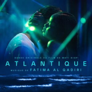 Atlantique (OST) - Fatima Al Qadiri