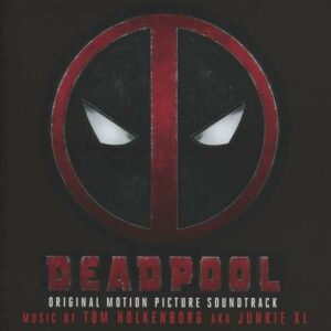 Deadpool (OST) - Junkie Xl