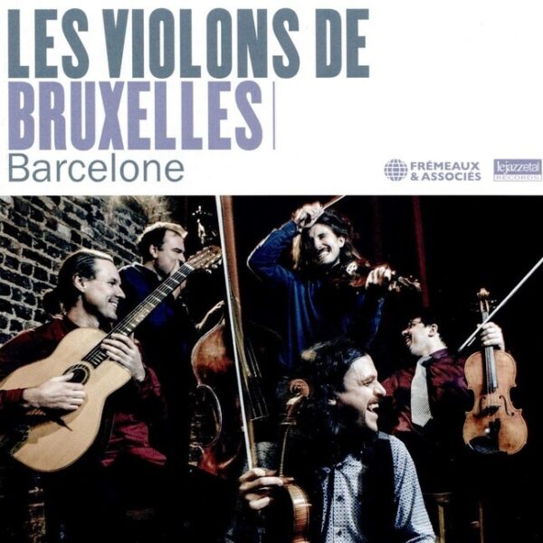 Barcelone - Les Violons De Bruxelles
