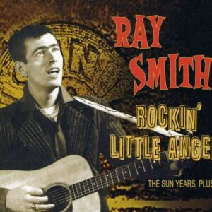Sun Years Plus Rockin'Little Angel - Ray Smith