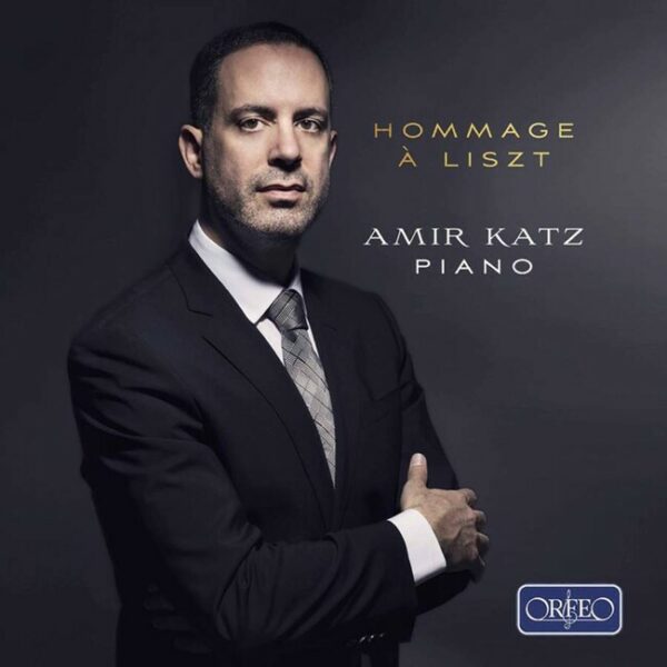 Hommage A Liszt - Amir Katz