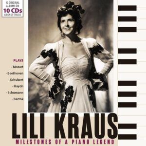 Milestones Of A Piano Legend - Lili Kraus