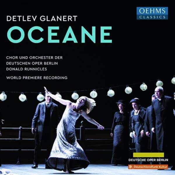 Detlev Glanert: Oceane - Donald Runnicles